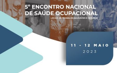 5º ENCONTRO NACIONAL DE SAÚDE OCUPACIONAL | LOCAIS DE TRABALHO SAUDÁVEIS E SEGUROS